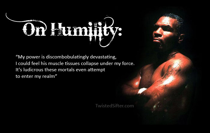 mike tyson on humility 2009 Year in Review