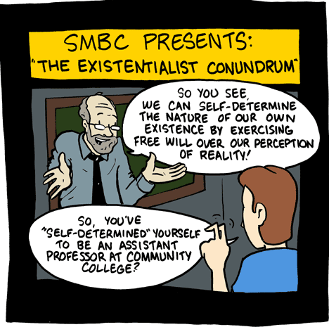smbc self determined existentialist conundrum The Existentialist Conundrum [Comic Strip]