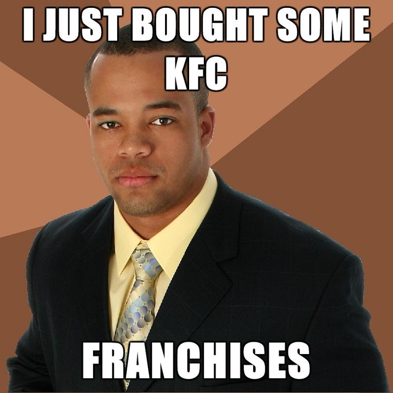 i just bought some kfc franchises The Friday Shirk Report   May 7, 2010 | Volume 56