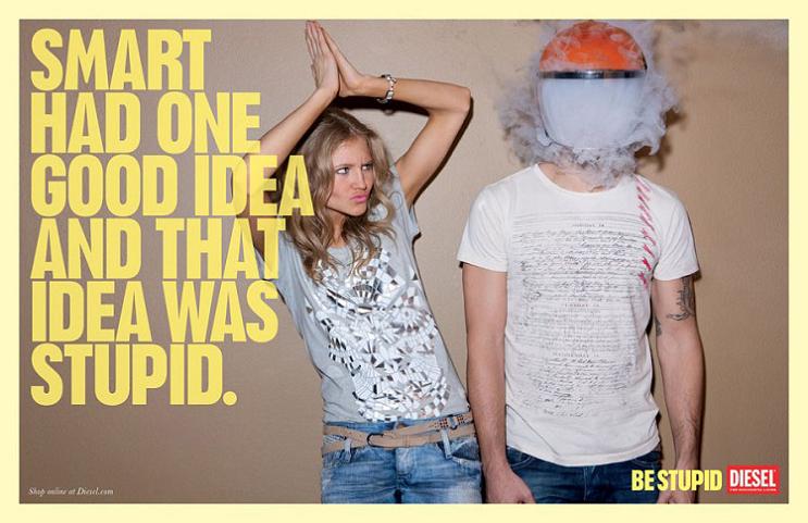 stupid is as stupid does This Diesel Ad Campaign is REALLY Stupid [21 Pics]