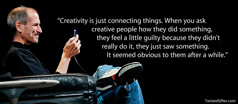 steve jobs creative connection quote 20 Most Inspirational Quotes by Steve Jobs