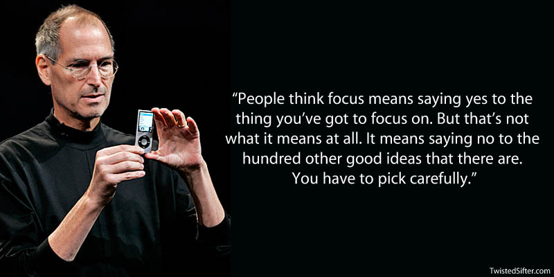 steve jobs foucs quote 20 Most Inspirational Quotes by Steve Jobs