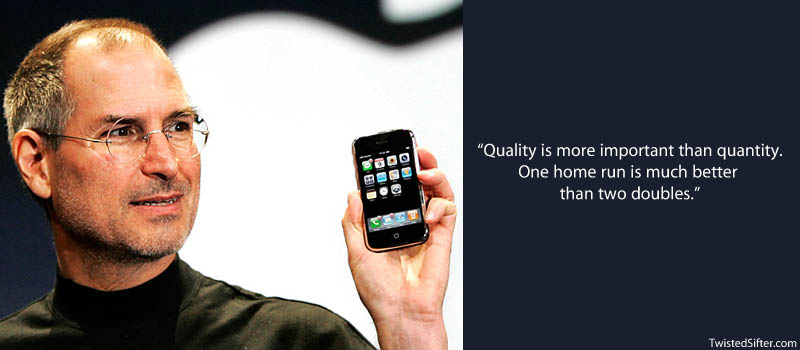 steve jobs home run quality quote 20 Most Inspirational Quotes by Steve Jobs