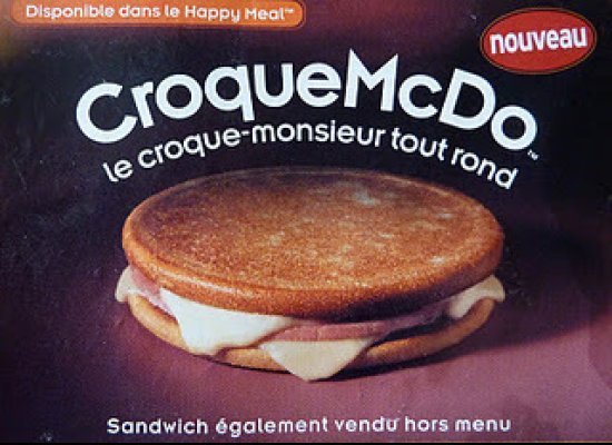 le croque mcdo france belgium 29 Exotic McDonalds Dishes Around the World