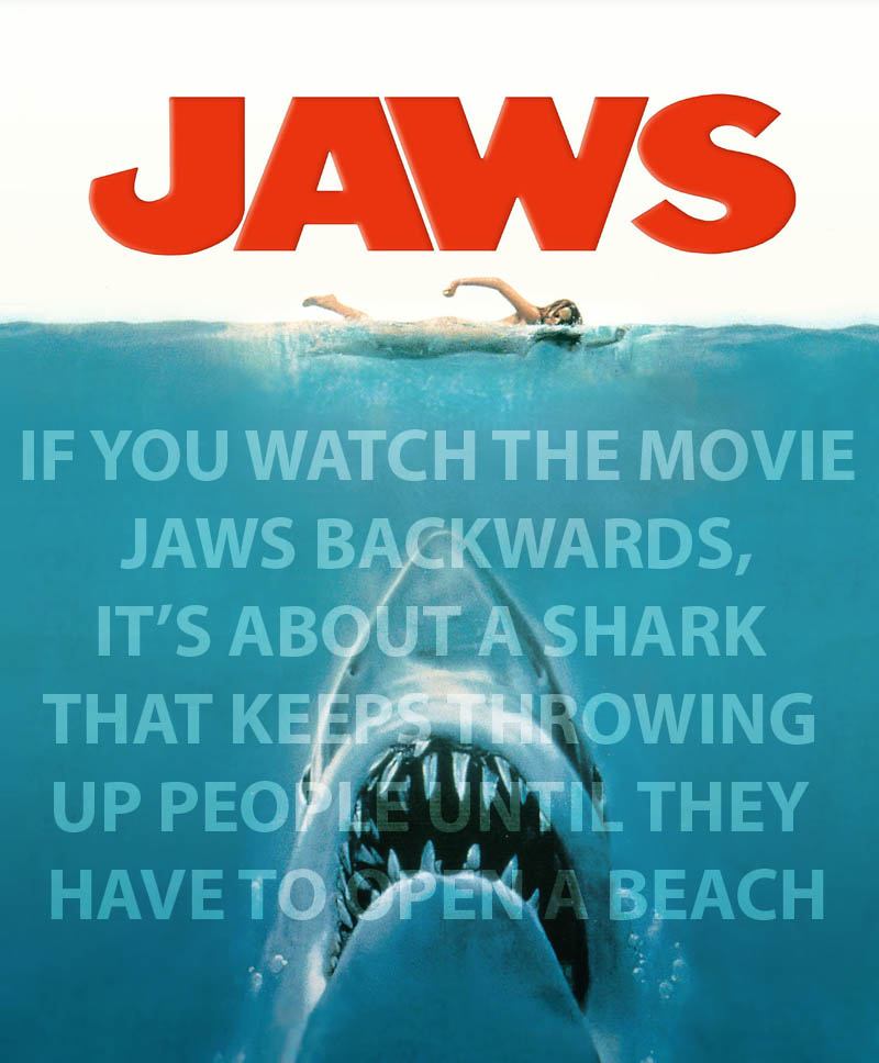 if you watch the movie jaws backwards Strangely Similar Movies Released at the Same Time