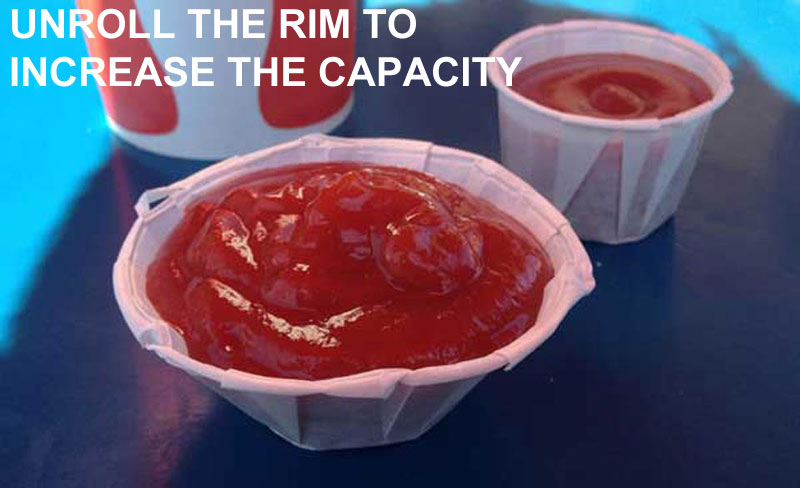 ketchup holder cup unroll unfold the rim 50 Life Hacks to Simplify your World