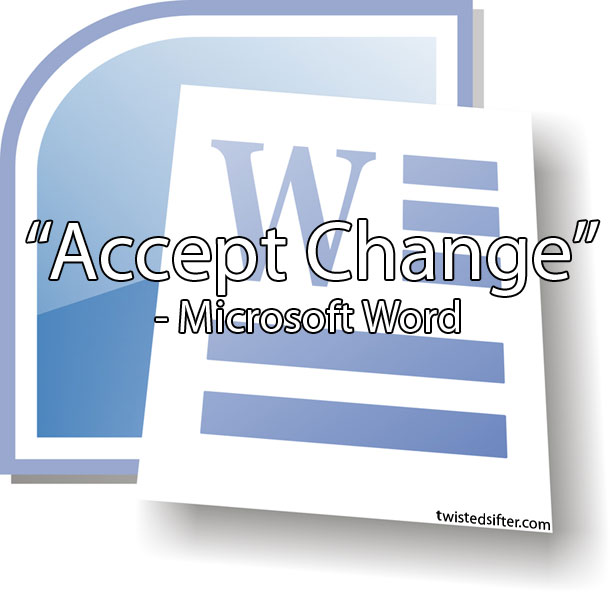 accept change microsoft word unintentionally profound quote This Teacher Asked Her Students to Write to an Author. Kurt Vonnegut Wrote Back This