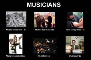what my friends think i do what i actually do musicians what my friends think I do what i actually do musicians