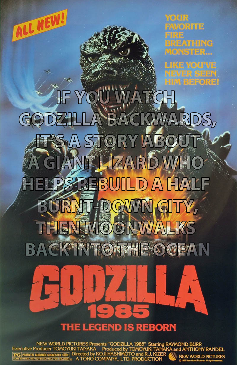 Godzilla watched backwards humor