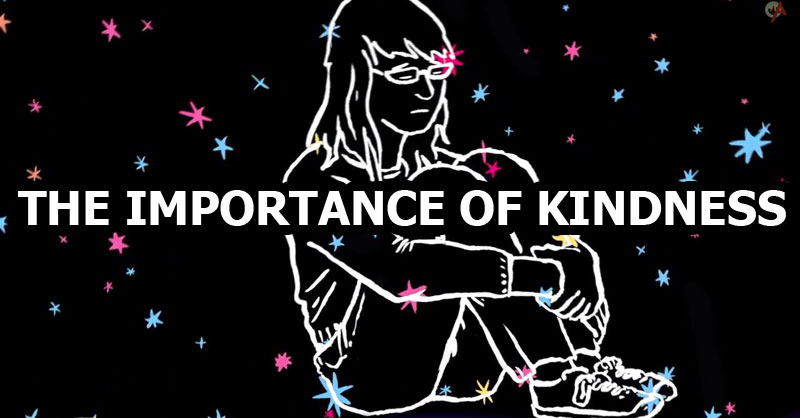 The Importance of Kindness