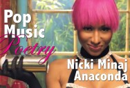 This Dramatic Reading of Nicki Minaj’s Anaconda Shows How Ridiculous the Lyrics Are
