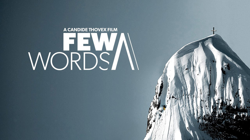 Quicksilver Puts Candide Thovex’s Full Length Film ‘Few Words’ on YouTube