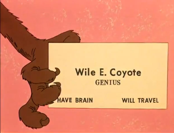 wile e coyote business card have brain will travel Chuck Jones 9 Golden Rules for the Coyote and the Road Runner
