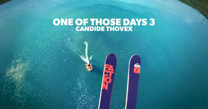 Candide Thovex Completes the Trilogy with Another "One of Those Days"