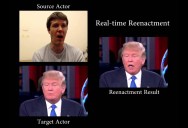 Real-Time Video Manipulation Technology is Both Impressive and Terrifying