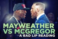 A Bad Lip Reading of the Mayweather McGregor Press Conference