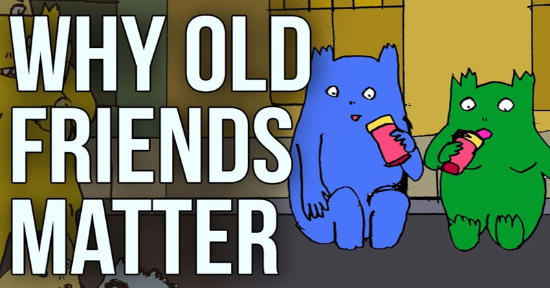 Why Old Friends Matter Twistedsifter