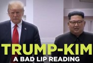 A Bad Lip Reading of the Trump/Kim Summit