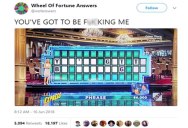 This Wheel of Fortune Parody Account’s Attempts to Solve the Puzzle are Amazing