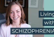 A Glimpse Into What It’s Like Living with Schizophrenia and Schizoaffective Disorders