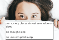 Thread Shows Why a Society That Doesn’t Get Enough Sleep Is Really Bad