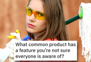 13 People Talk About Different Ways to Use Common Products That You Might Not Know About