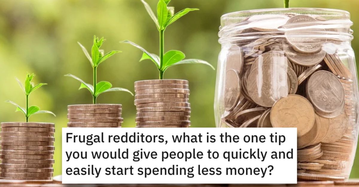 12 Frugal People Share Good Money-Saving Tips » TwistedSifter