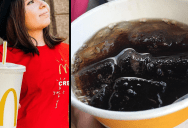 Here’s Why People Think Coke at McDonald’s Tastes A Lot Better