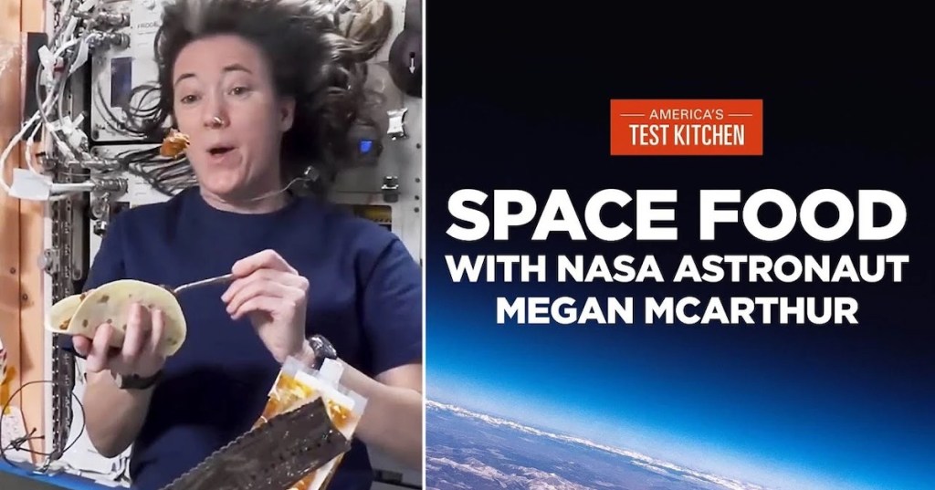 NASA Astronaut Megan McArthur Shows Us How to Make Lunch on a Space Station