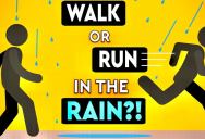 Video Breaks Down Whether It’s Better to Walk or Run In the Rain to Try to Stay Dry