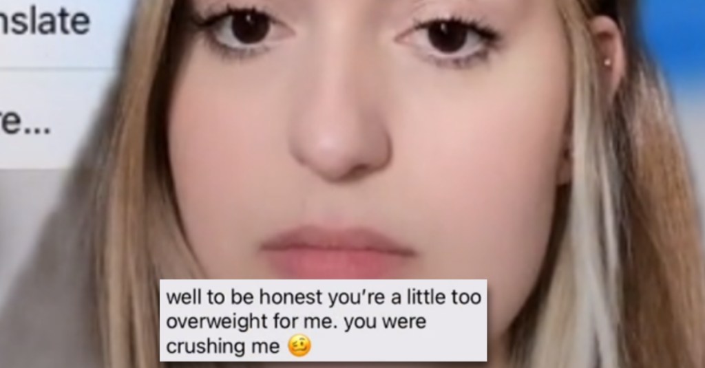A Guy Told His Girlfriend He Can’t Be With Her Because She Was “Crushing Him”