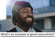 12 People Share Examples of Positive Masculinity