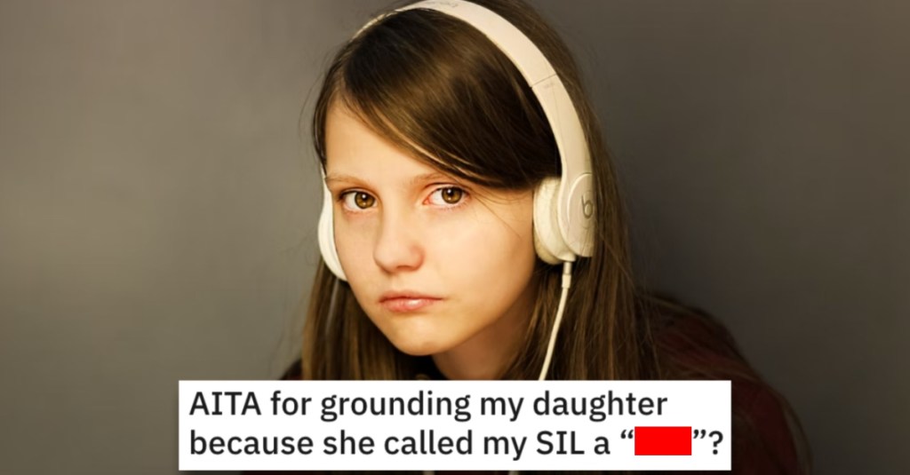 She Grounded Her Daughter for a Mean Insult. Did She Go Too Far?