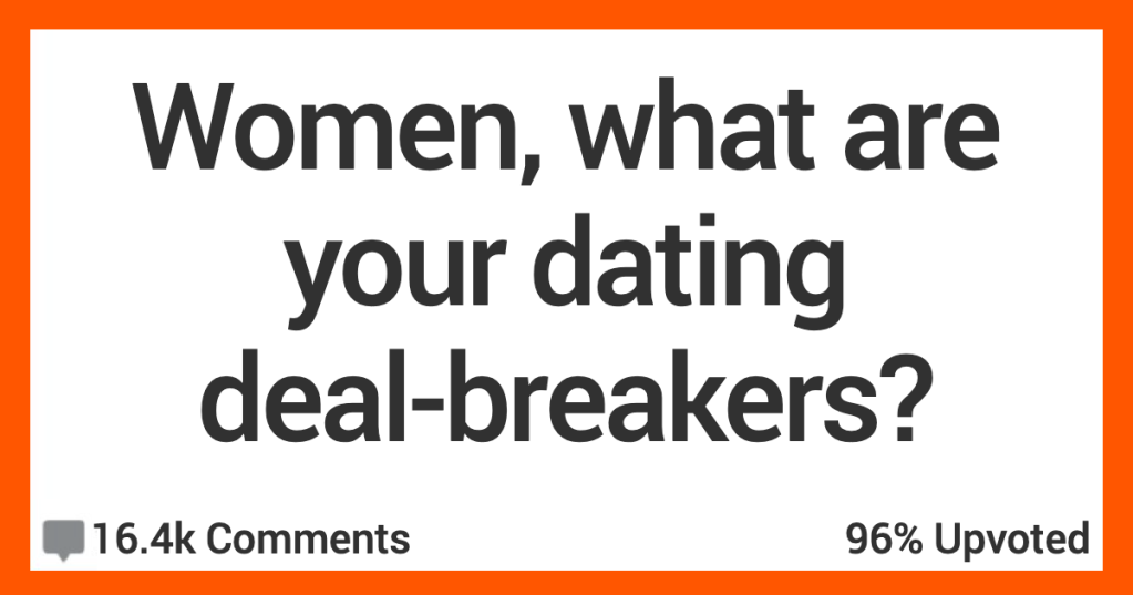 12 Women Share Their Dating Deal-Breakers