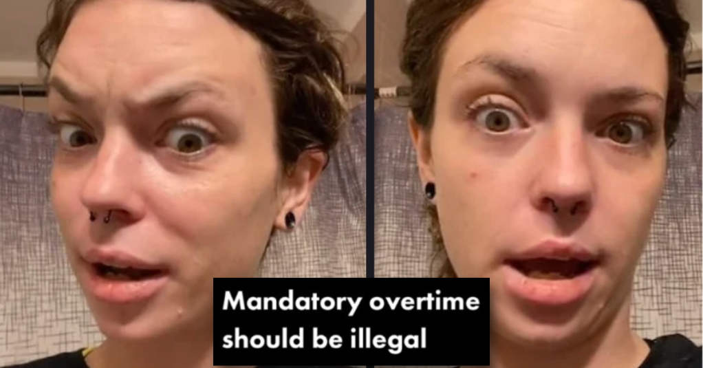 Woman Told She Had To Work “Mandatory Overtime” and Given Less Than 24 Hours Notice. Should It Be Illegal?