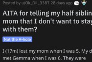 Is He a Jerk for Telling His Half-Siblings’ Mom That He Doesn’t Want to Stay With Them? People Responded.
