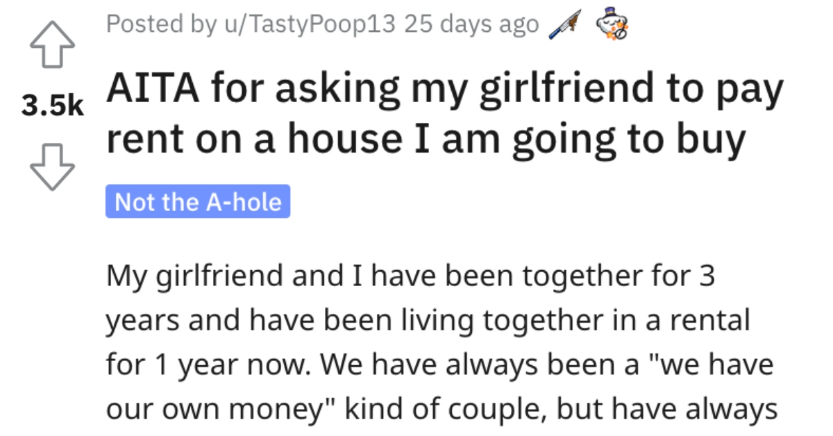 Man Wants to Know if He’s Wrong for Asking His Girlfriend to Pay Rent