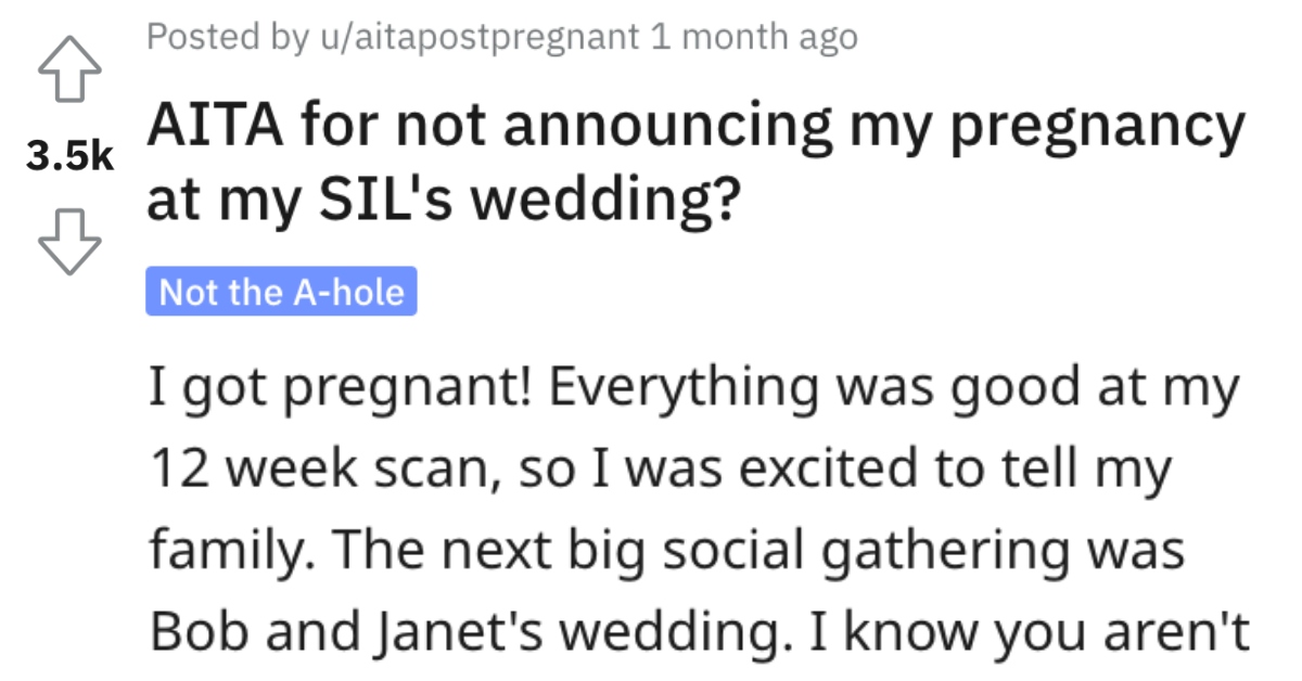 Woman Wants to Know if She's a Jerk for Not Announcing Her Pregnancy at Her Sister-In-Law's Wedding