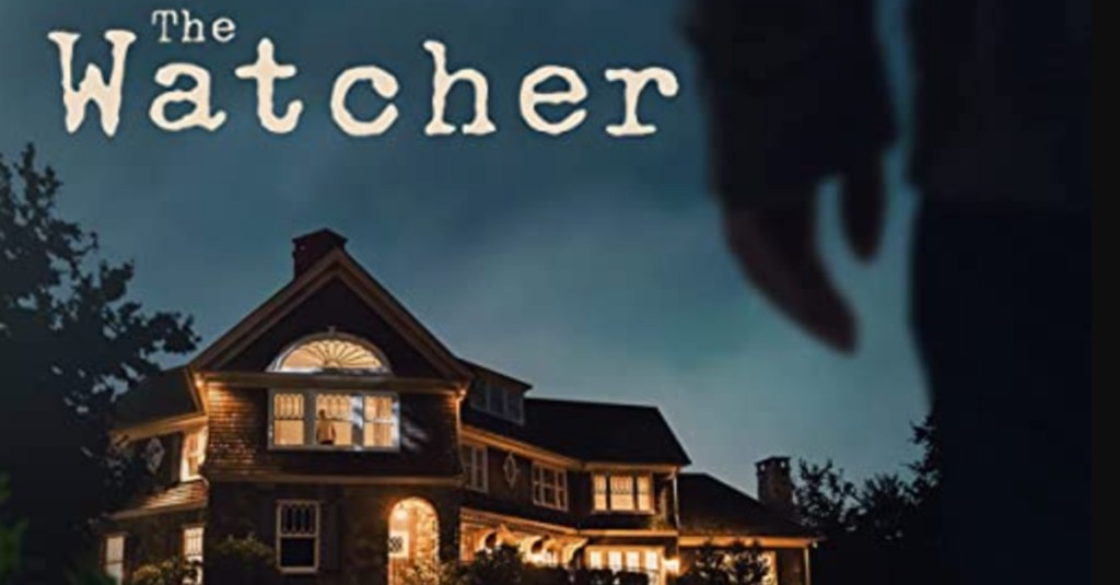 7 Facts About the Story That Inspired Netflix’s “The Watcher”