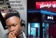 Wendy’s Employee Mocked Customers Who Requested No Salt on the Fries on a $50 Order