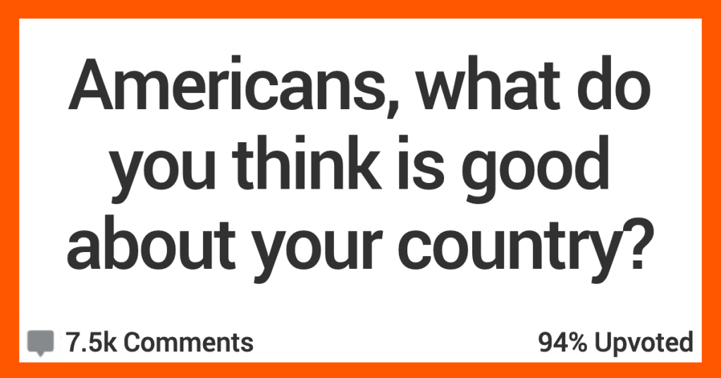 14 Americans Reflect on What They Think Is Good About Their Country