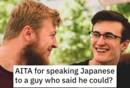 Is He Wrong for Speaking Japanese and Embarrassing a Guy? People Responded.