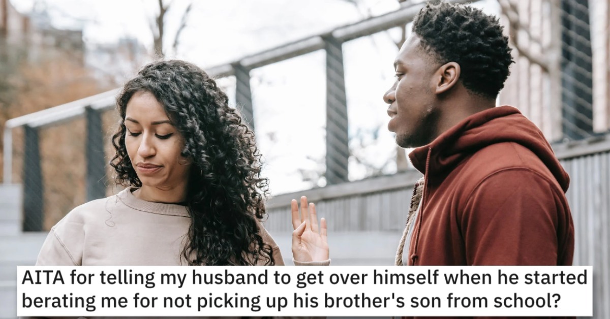 Woman Wants to Know if She's a Jerk for Telling Her Husband to Get Over Himself