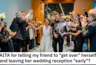 She Left Her Friend’s Wedding Reception Early. Did She Go Too Far?