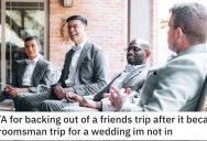 Man Asks if He’s Wrong for Backing Out of a Friend’s Trip After the Plans Changed