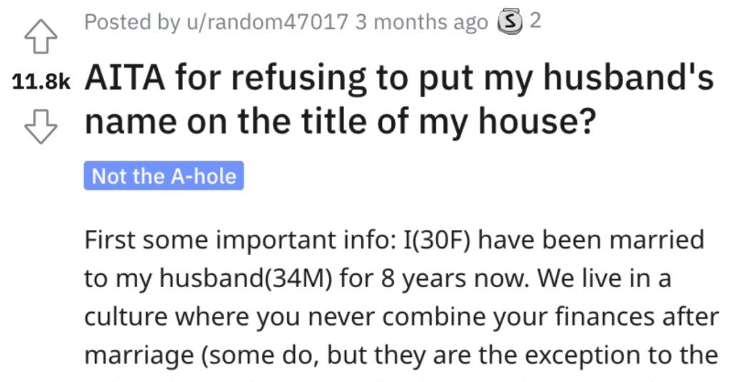 Is She Wrong for Not Putting Her Husband’s Name on the Title of Her House? People Shared Their Thoughts.
