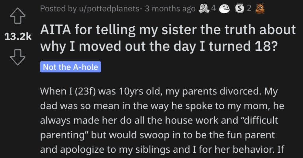 Is She Wrong for Telling Her Sister Why She Left Home When She Was 18? People Responded.