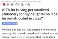 Mom Asks if She’s Wrong for Buying Her Daughter Personalized Stationary That Can’t Be Redistributed at School