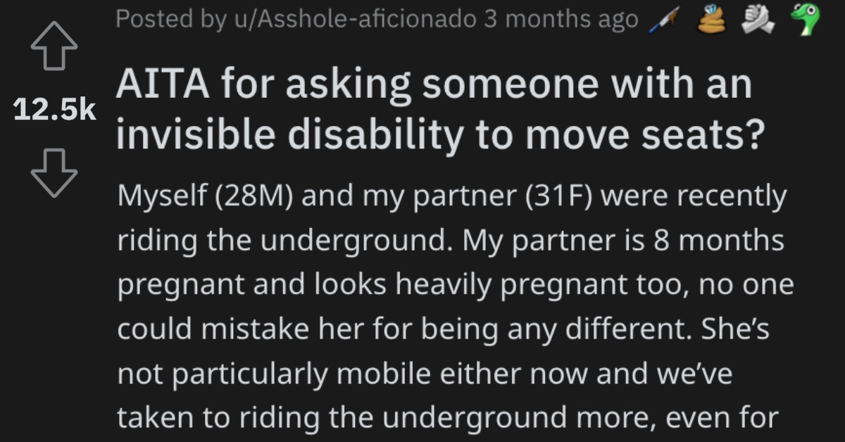 He Asked Someone With an Invisible Disability to Move Seats. Was He Wrong?
