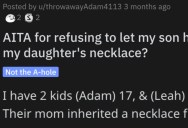 Man Asks if He’s Wrong for Refusing to Let His Son Have His Daughter’s Necklace